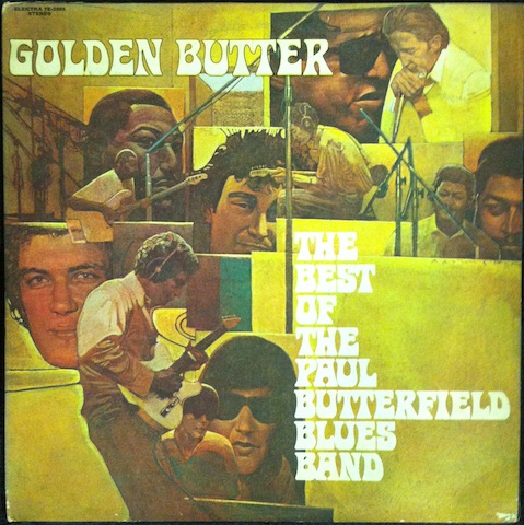 paulbutterfieldbluesband_goldenbutter_lp.JPG