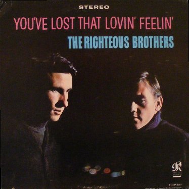 You-ve_Lost_That_Lovin-Feeling-Righteous_Brothers.jpg