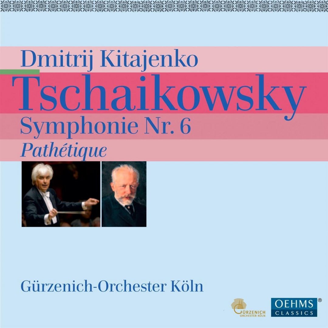 Dmitrij Kitajenko, Guerzenich-Orchestra Koeln - Tschaikowsky Symphony No. 6.jpg