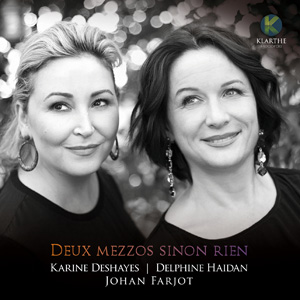 Karine Deshayes, Johan Farjot, Delphine Haidan - Deux mezzos sinon rien (2020).jpg