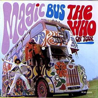 The_Who_-_Magic_Bus,_The_Who_on_Tour.jpg