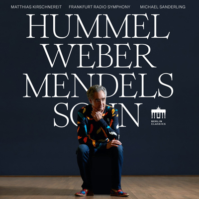 Matthias Kirschnereit, Frankfurt Radio Symphony - Hummel - Weber - Mendelssohn (2021).jpg