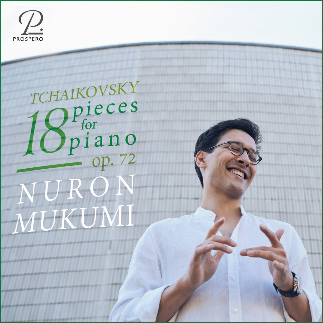Nuron Mukumi - Tchaikovsky 18 Pieces for Piano, Op. 72 (2022).jpg